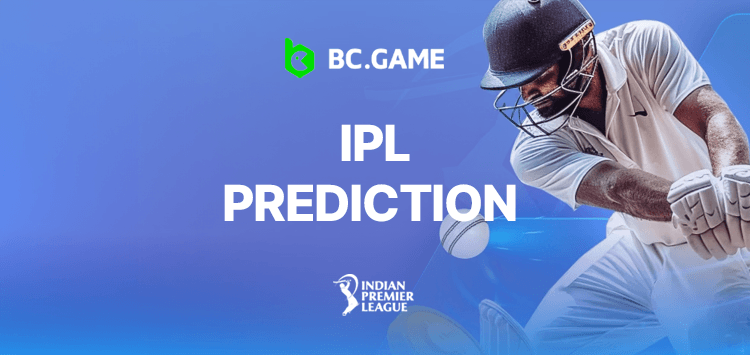 Step Up to the Pitch with BC.GAME's IPL £10,000 Prediction Bonanza